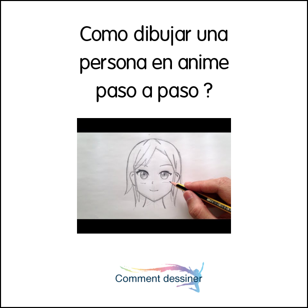 Como dibujar una persona en anime paso a paso